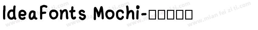ldeaFonts Mochi字体转换